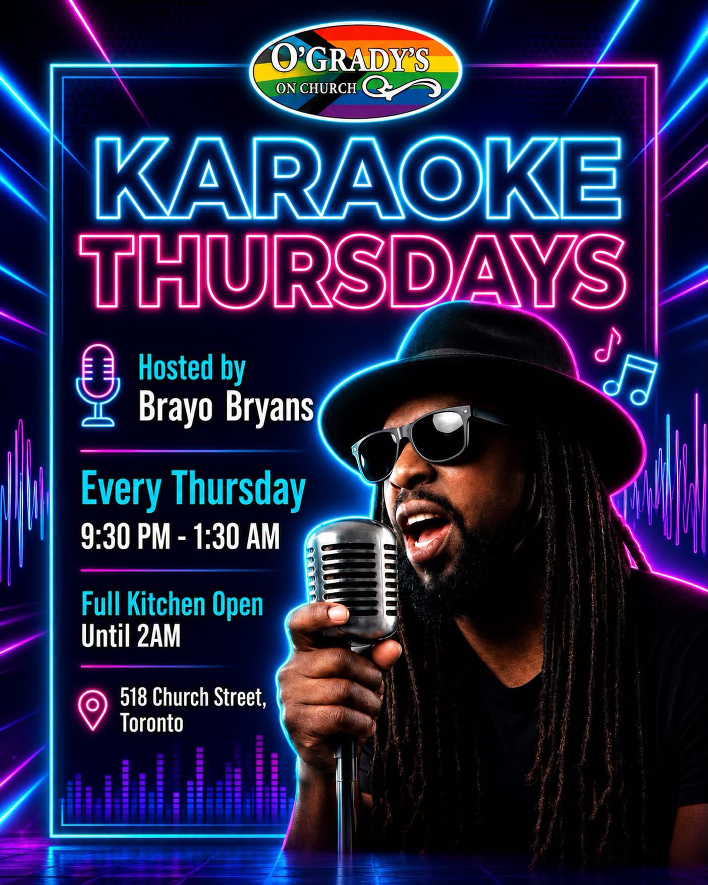 O’Grady’s on Church: karaoke hosted by Brayo Bryans every Thursday, 9:30 PM to 1:30 AM, 518 Church Street, Toronto.